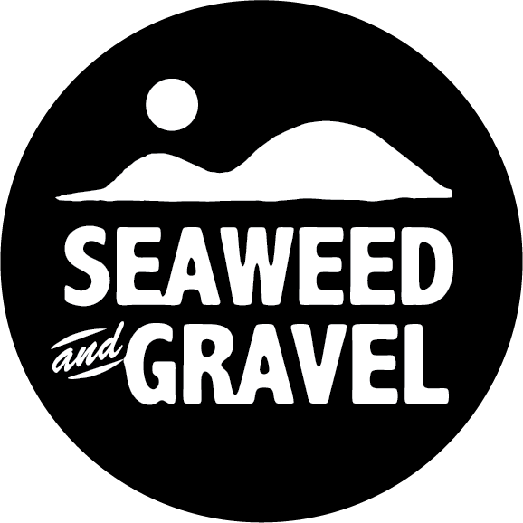 Seaweed & Gravel